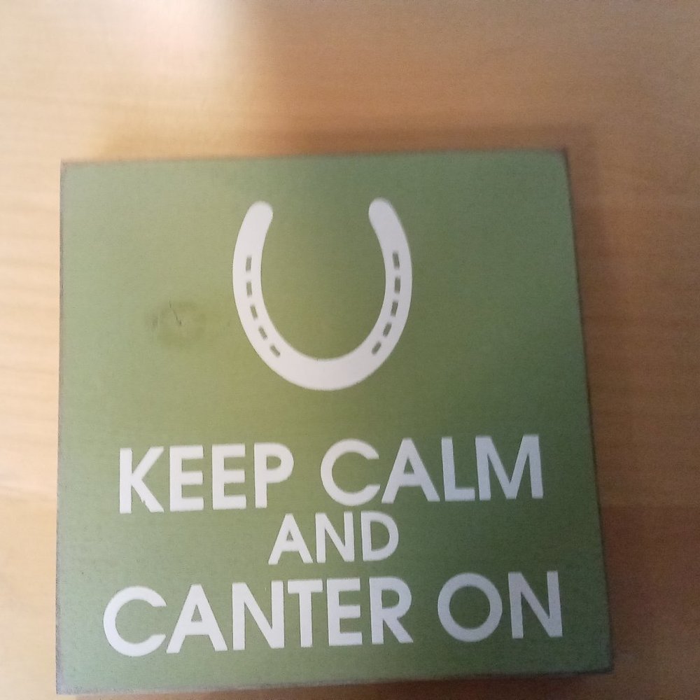 Keep Calm & Canter On Wood Sign